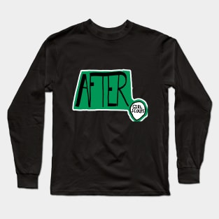 After Girl Scouts Long Sleeve T-Shirt